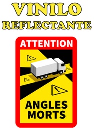 [ANGULOS_REFLECT] ETIQUETA "ATTENTION ANGLES MORTS" CAMIONES - ANGULOS MUERTOS - REFLECTANTE